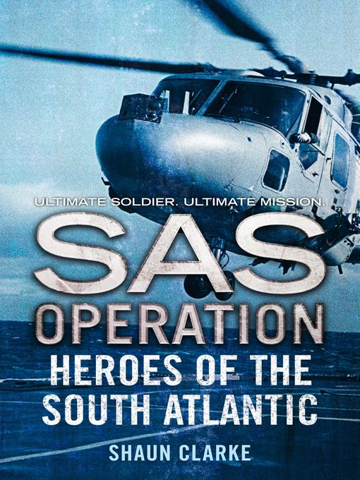 Title details for Heroes of the South Atlantic by Shaun Clarke - Available